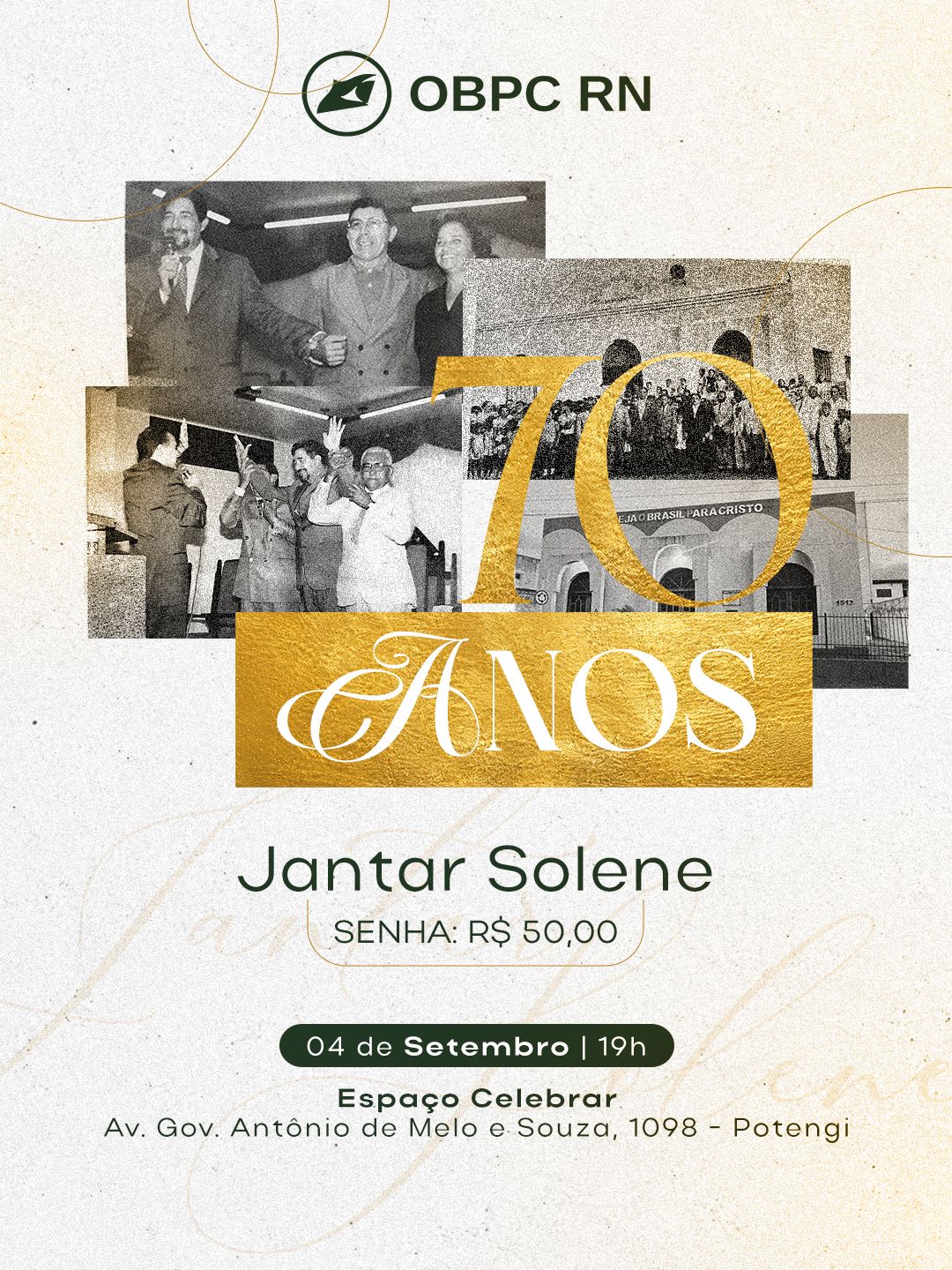 Jantar Solene dos 70 Anos — 04 de Setembro, 19h, Espaço Celebrar, Potengi